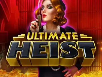 Ultimate Heist